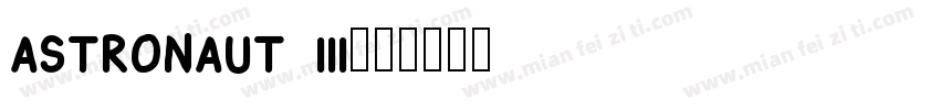 Astronaut III字体转换